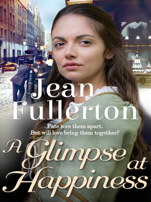 Title details for A Glimpse at Happiness by Jean Fullerton - Available